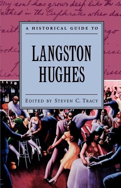 A Historical Guide to Langston Hughes by Tracy, Steven C.