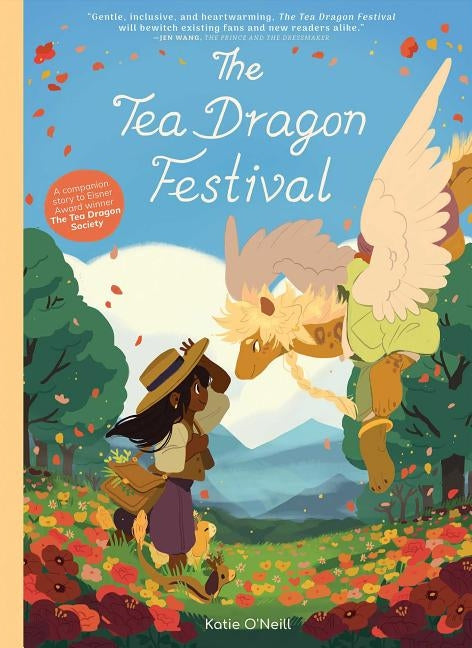The Tea Dragon Festival, Volume 2 by O'Neill, K.
