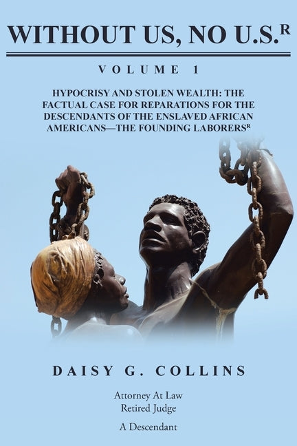 Without Us No U.S. by Collins, Daisy G.
