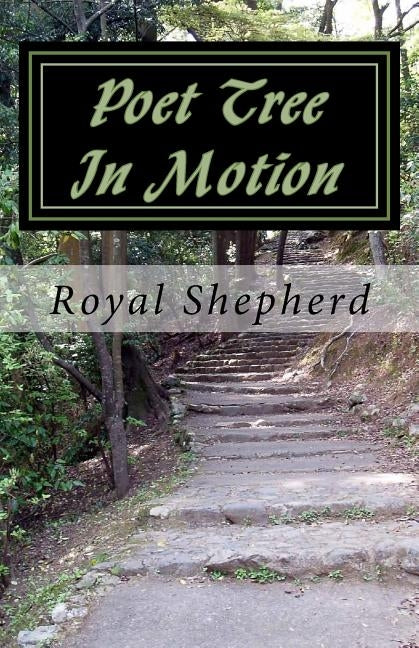 Poet Tree In Motion by Shepherd, Royal T.