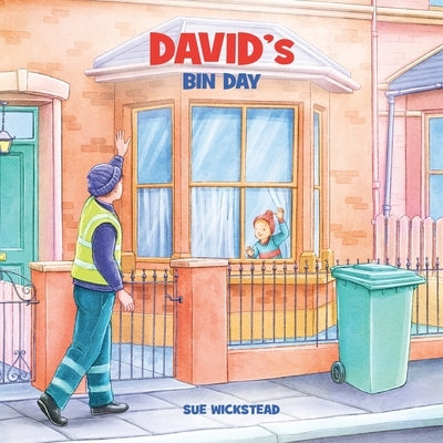 David's Bin Day by Wickstead, Sue