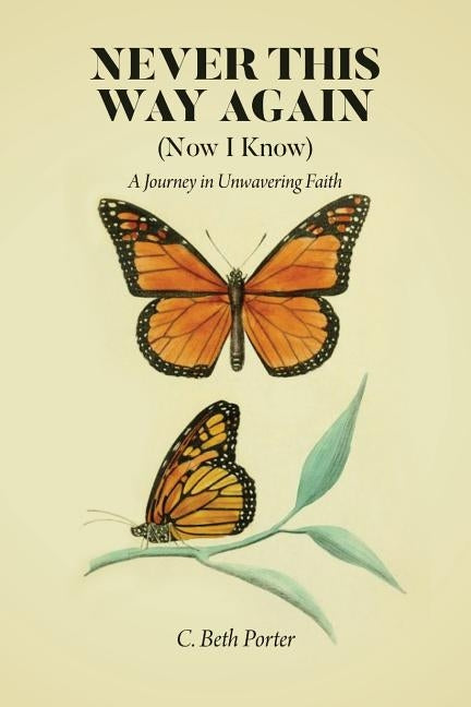Never This Way Again by Porter, C. Beth