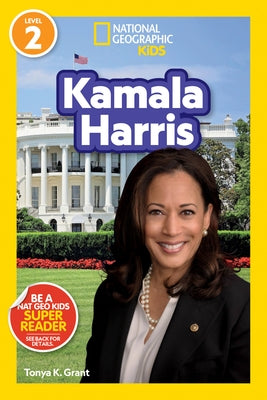National Geographic Readers: Kamala Harris (Level 2) by Grant, Tonya