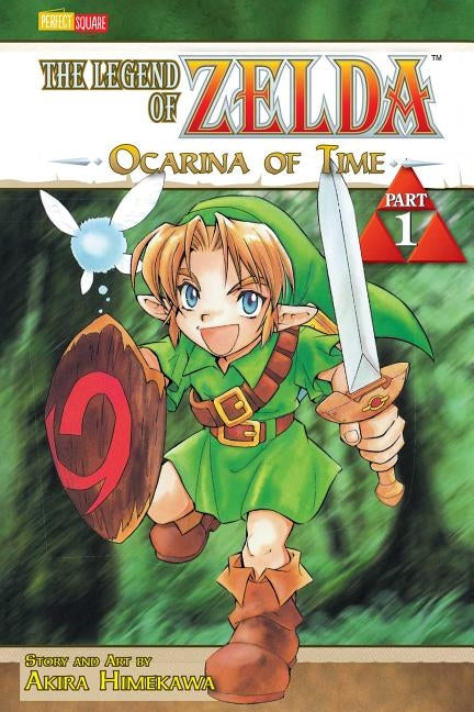 The Legend of Zelda, Vol. 1, 1: The Ocarina of Time - Part 1 by Himekawa, Akira