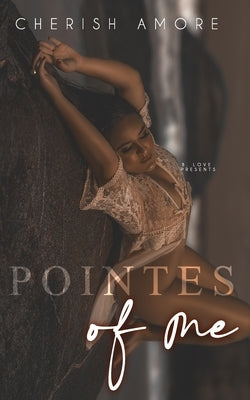 Pointes of Me by Amore, Cherish