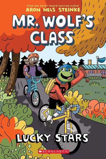 Lucky Stars (Mr. Wolf's Class #3), 3 by Steinke, Aron Nels