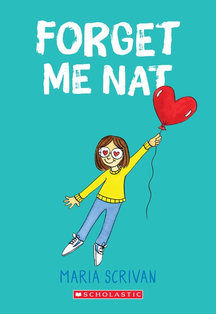 Forget Me Nat (Nat Enough #2), Volume 2 by Scrivan, Maria