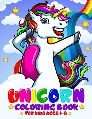 Unicorn Coloring Book For Kids Ages 4-8: Rainbow, Mermaid Coloring Books For Kids Girls Kids Coloring Book Gift by Kids Coloring, Catchy