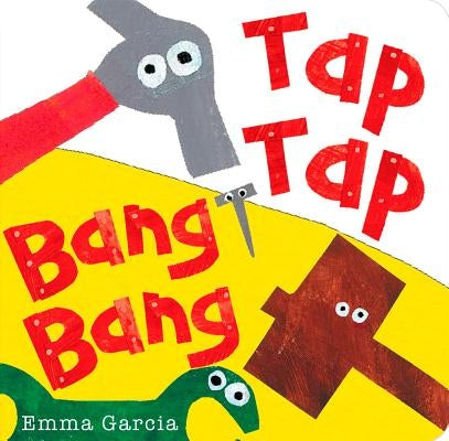 Tap Tap Bang Bang by Garcia, Emma