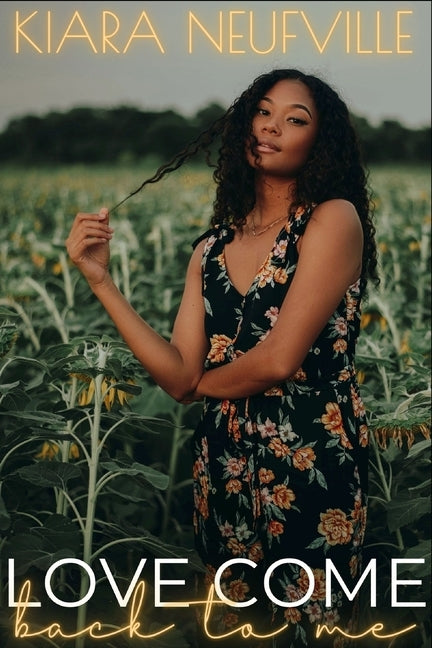 Love Come Back To Me by Neufville, Kiara