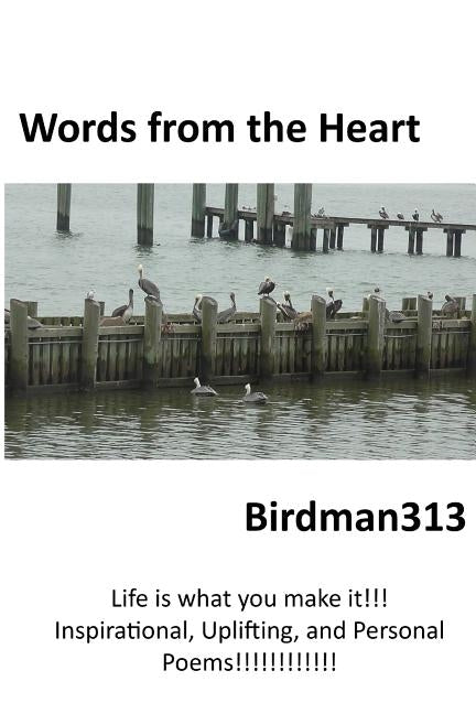 Words from the Heart by Birdman313