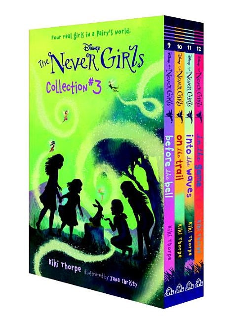 The Never Girls Collection #3 (Disney: The Never Girls): Books 9-12 by Thorpe, Kiki
