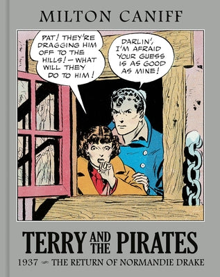 Terry and the Pirates: The Master Collection Vol. 3: 1937 - The Return of Normandie Drake by Caniff, Milton