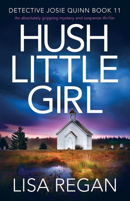 Hush Little Girl by Regan, Lisa