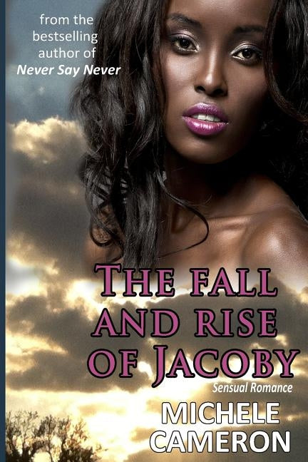 The Fall And Rise of Jacoby by Cameron, Michele Denise