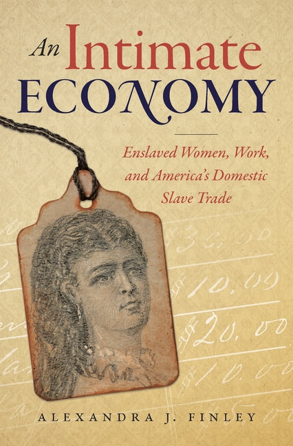 An Intimate Economy by Finley, Alexandra J.