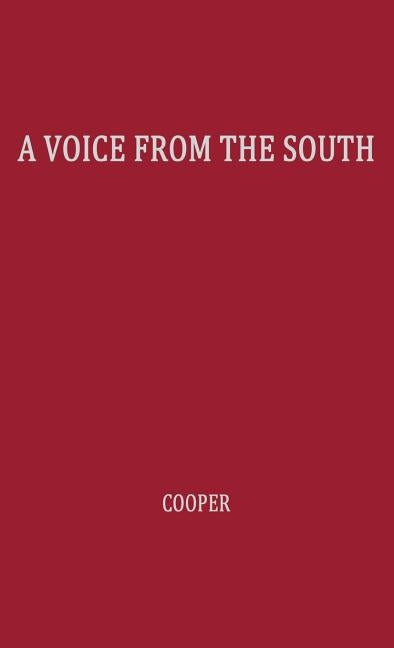 A Voice from the South: By a Black Woman of the South by Cooper, Anna J.