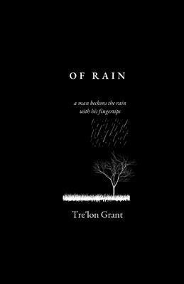 Of Rain by Grant, Trelon