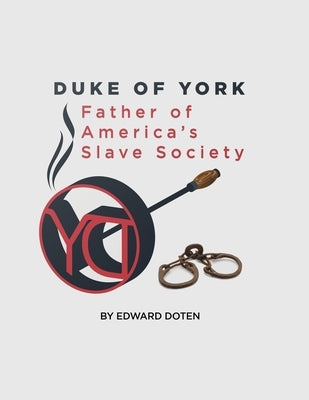 The Duke of York by Doten, Edward