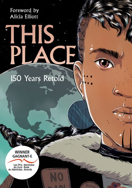 This Place: 150 Years Retold by Akiwenzie-Damm, Kateri