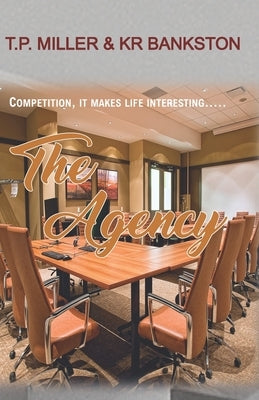 The Agency: A Contemporary Romance Adventure by Bankston, Kr