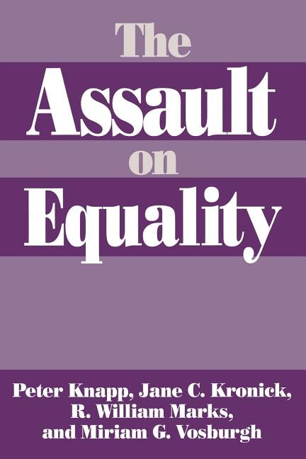 The Assault on Equality by Knapp, Peter