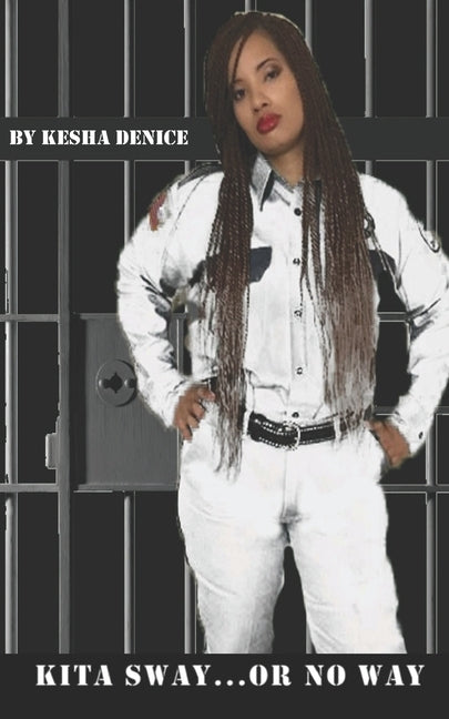 Kita Sway...or no way by Denice, Kesha