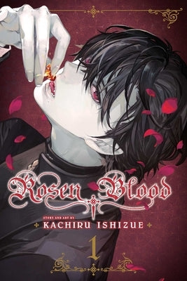 Rosen Blood, Vol. 1, 1 by Ishizue, Kachiru