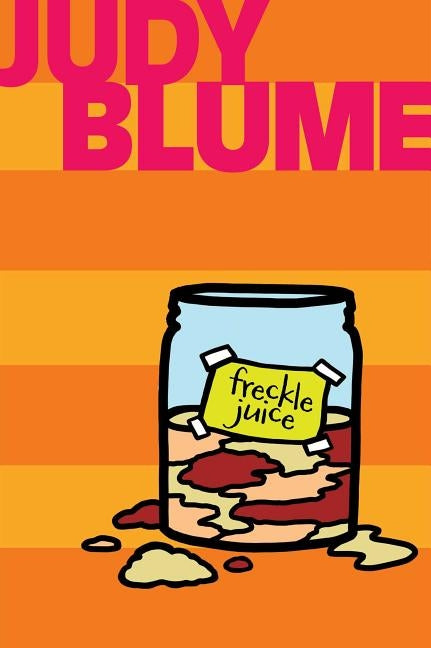 Freckle Juice by Blume, Judy