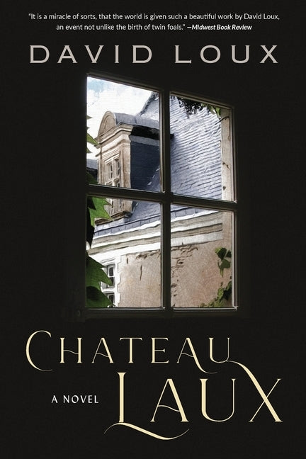 Chateau Laux by Loux, David