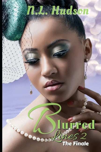 Blurred Lines: The Finale by Hudson, N. L.