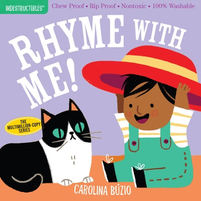 Indestructibles: Rhyme with Me!: Chew Proof - Rip Proof - Nontoxic - 100% Washable (Book for Babies, Newborn Books, Safe to Chew) by Búzio, Carolina