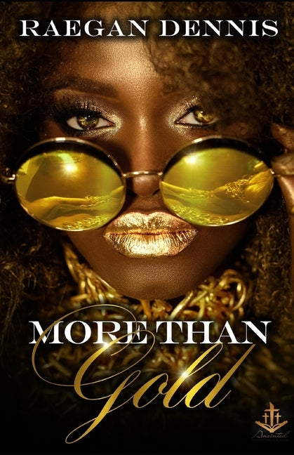 More Than Gold by Dennis, Raegan