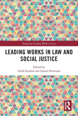 Leading Works in Law and Social Justice by Gordon, Faith