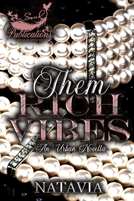 Them Rich Vibes Chronicles Novella: Zany and Brees by Natavia