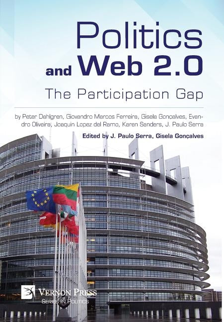 Politics and Web 2.0: The Participation Gap by Goncalves, Gisela