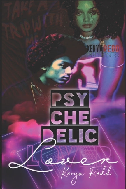 Psychedelic Lover: An Urban Supernatural by Redd, Kenya