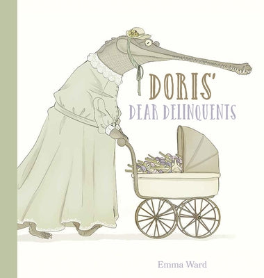 Doris' Dear Delinquents by Ward, Emma