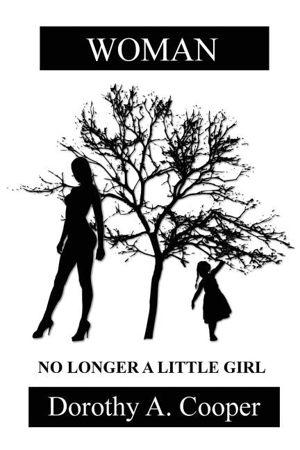Woman No Longer a Little Girl by Cooper, Dorothy a.