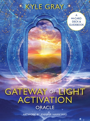 Gateway of Light Activation Oracle: A 44-Card Deck and Guidebook by Gray, Kyle
