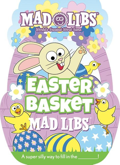 Easter Basket Mad Libs by Reyes, Gabrielle