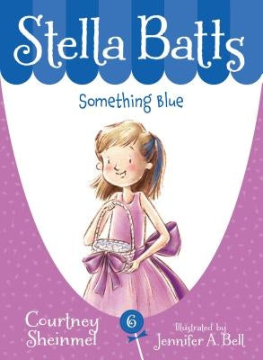 Something Blue by Sheinmel, Courtney