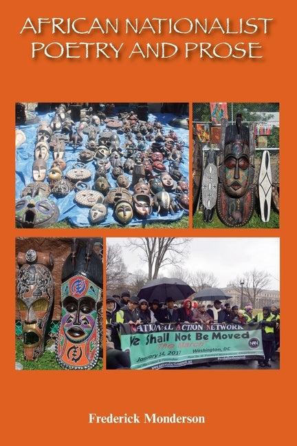 African Nationalist Poetry and Prose by Monderson, Frederick M.