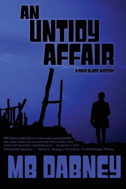 An Untidy Affair: A David Blaise Mystery by Dabney, Mb