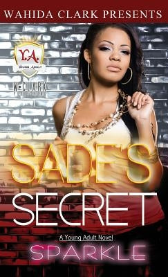 Sade's Secret by Sparkle, Sparkle