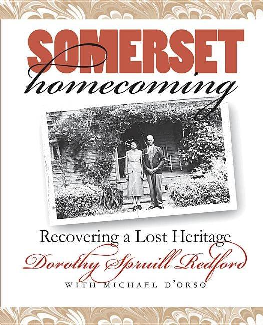 Somerset Homecoming: Recovering a Lost Heritage by Redford, Dorothy Spruill