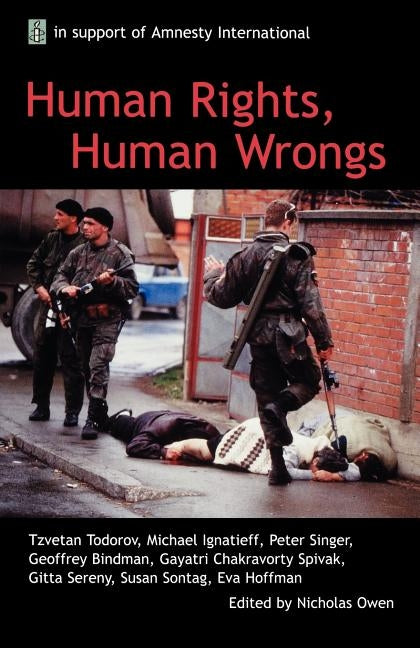 Human Rights, Human Wrongs: The Oxford Amnesty Lectures 2001 by Owen, Nicholas
