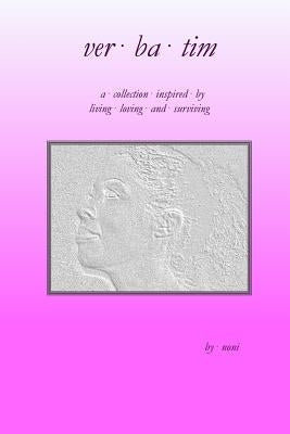 Verbatim: Living, Loving, Surviving by Noni