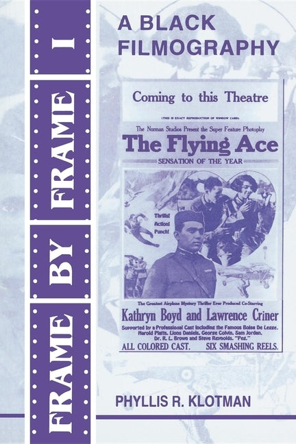 Frame by Frame I: A Black Filmography by Klotman, Phyllis Rauch