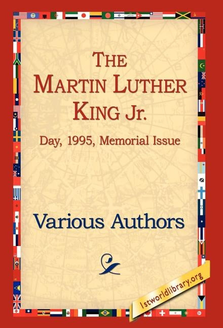 The Martin Luther King Jr by Various Authors